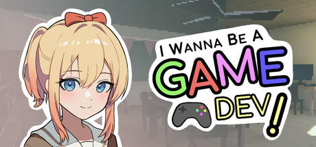 Banner of I Wanna Be A Game Dev! 