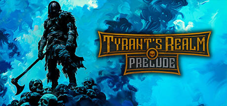 Banner of Tyrant's Realm: Prelude 