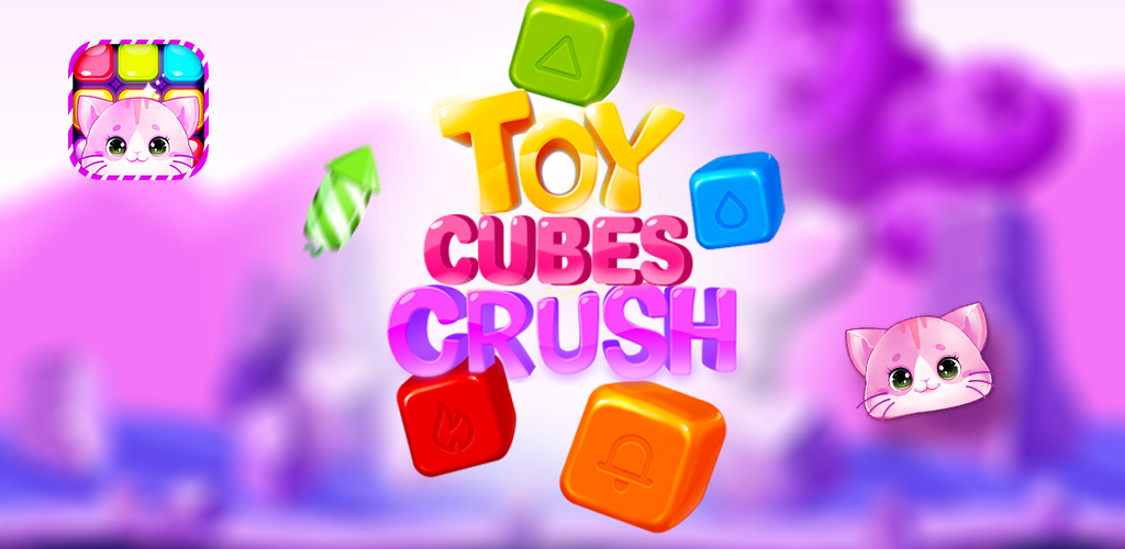 Banner of ของเล่นลูกบาศก์ Crush 1.0.9