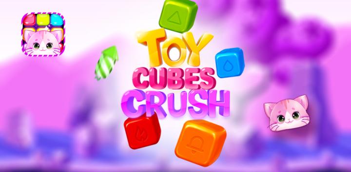 Banner of Toy Cubes Crush 1.0.9