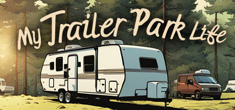 Banner of My Trailer Park Life 
