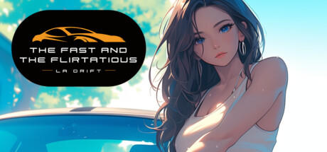 Banner of The Fast and the Flirtatious: LA Drift 