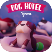Dog Hotel Tycoon