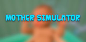 Banner of Mother Simulator 