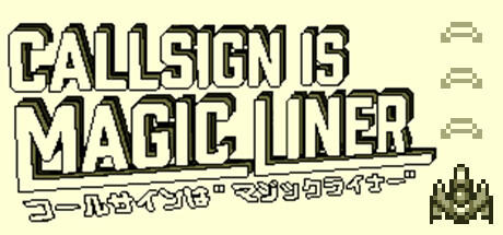 Banner of Call Sign is Magic Liner 