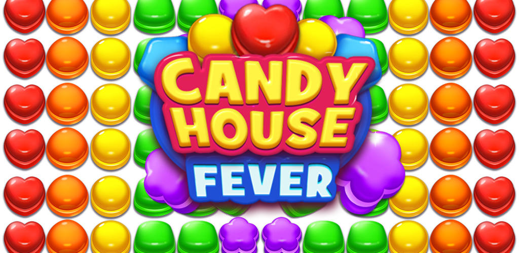 Banner of Candy House Fever - Jeu de correspondance gratuit 2020 1.3.4