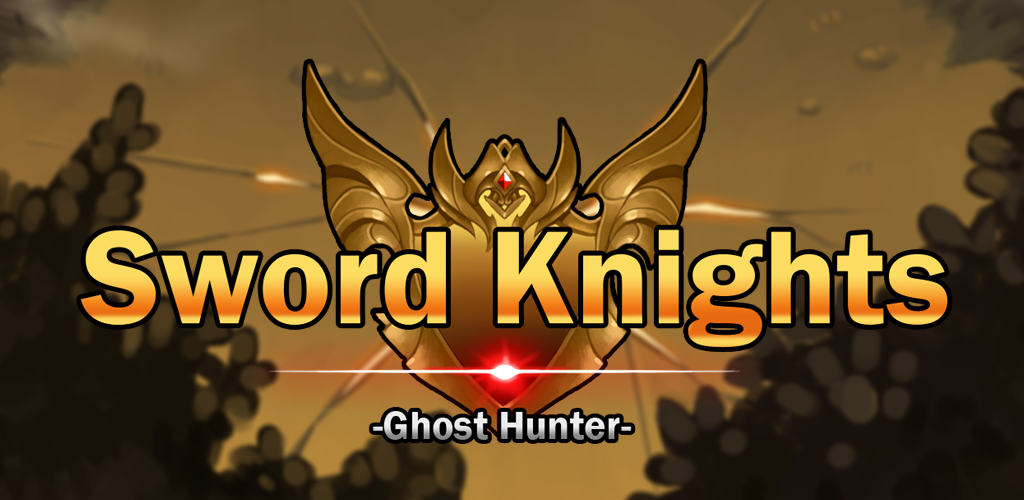 Banner of Sword Knights : Ghost Hunter ( 1.0.24
