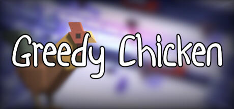 Banner of Greedy Chicken 