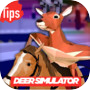 Tips : Deeeer Simulator - The Fighting Deer