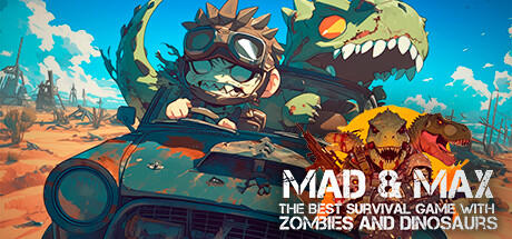 Banner of MAD & MAX: The Best Survival game with Zombies and Dinosaurs 