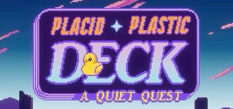 Banner of Placid Plastic Deck - A Quiet Quest 