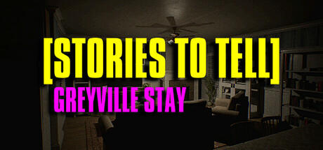 Banner of [Stories to Tell] Greyville Stay 