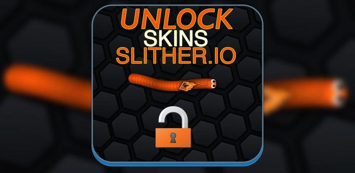 Banner of Unlock skins for slither.io 1.1