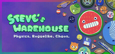 Banner of Steve's Warehouse: Physics. Roguelike. Chaos. 
