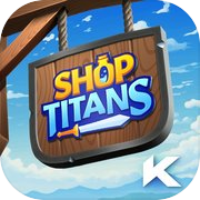 Shop Titans: RPG Idle Tycoon