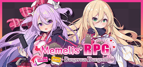 Banner of Memelis' RPG~Gacha, Saint, Dangerous Dungeon~ 