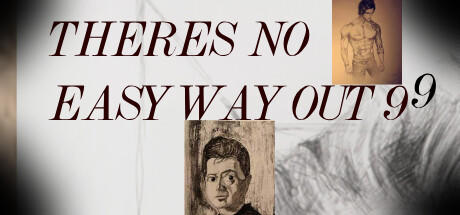 Banner of THERE'S NO EASY WAYOUT 99 