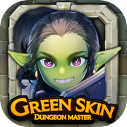 Greenskin: Dungeon Master