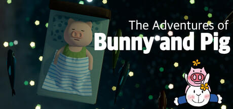 Banner of The Adventures of Bunny and Pig 