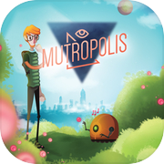 Mutropolis