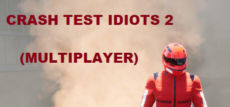 Banner of CRASH TEST IDIOTS 2 (MULTIPLAYER) 