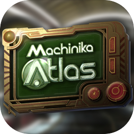 Machinika: Atlas