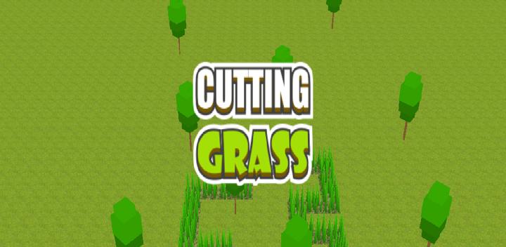Banner of Cutting Grass 1.0.1