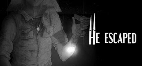 Banner of HE ESCAPED 