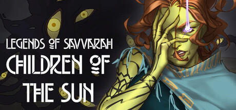Banner of Legends of Savvarah: Children of the Sun 
