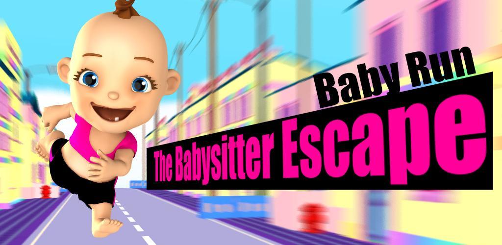 Banner of Baby Run The Babysitter Escape 