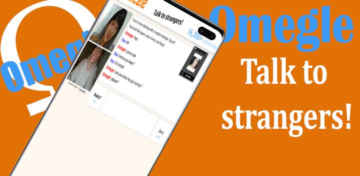 Banner of Omegle Helper - talk to Strangers omegle Chat App 