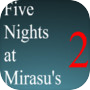 Five Nights at Mirasu's 2