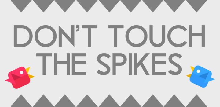 Banner of Don't Touch The Spikes 2.3.5