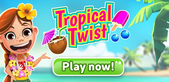 Banner of Tropical Twist 1.17.12.15878