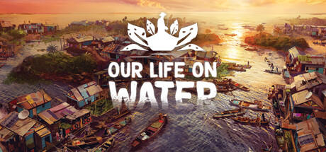 Banner of Our Life On Water 