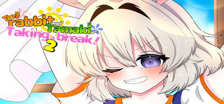 Banner of The rabbit and Tamaki are Taking a break!2 