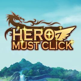 Must Click HERO MUST CLICK Latest Version for Android/iOS APK - TapTap