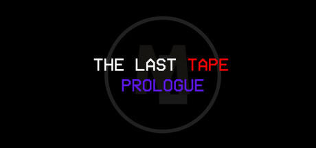 Banner of The Last Tape: Prologue 
