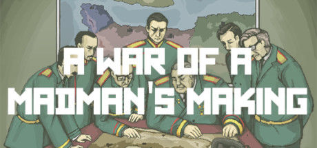 Banner of A War of a Madman's Making 