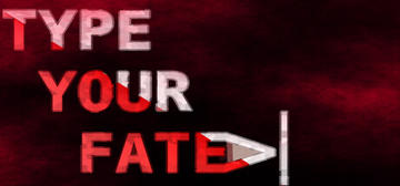 Banner of Type Your Fate 