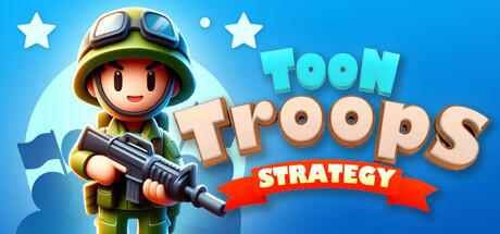 Banner of Toon Troops Strategy 