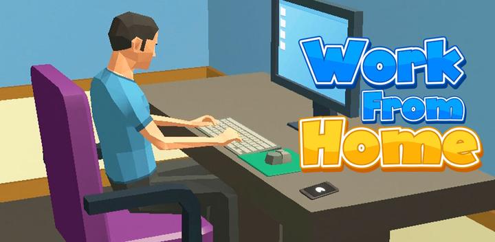Banner of Work From Home 3D 2021.4.9