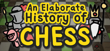 Banner of An Elaborate History of Chess 