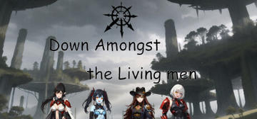 Banner of Down Amongst the Living men 