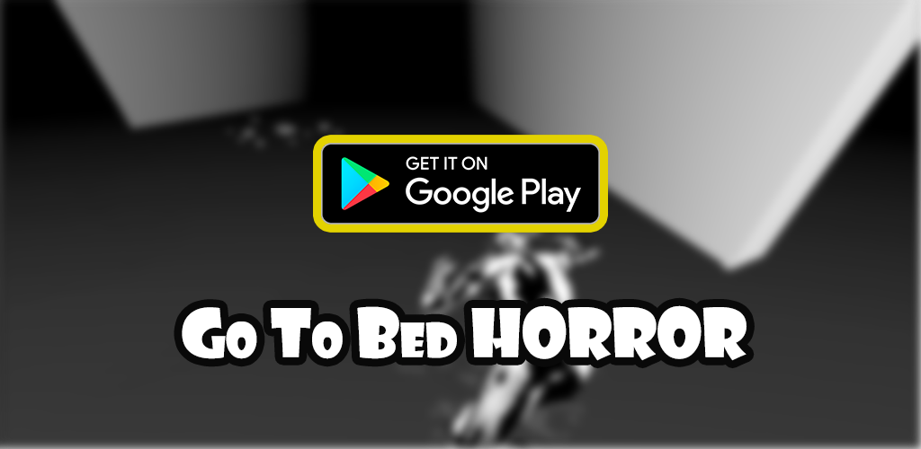 Banner of Go To Bed Horror Game 