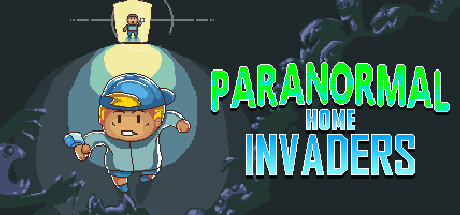 Banner of Paranormal Home Invaders 