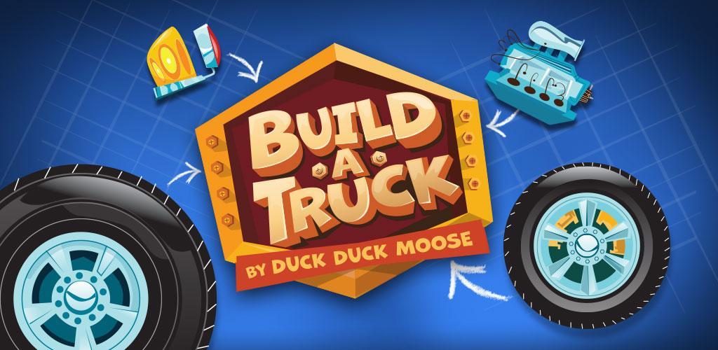 Banner of Build A Truck -Duck Duck Moose 1.6