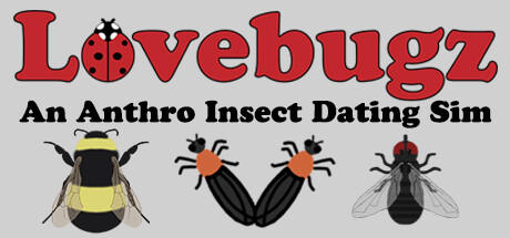 Banner of Lovebugz: An Anthro Insect Dating Sim 