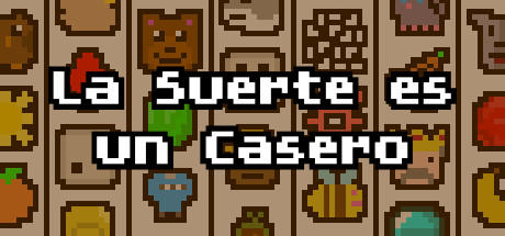 Banner of La Suerte es un Casero 