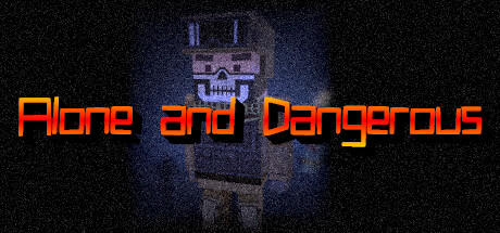 Banner of Alone and Dangerous 